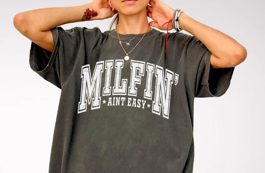 Milfin’ Ain’t Easy