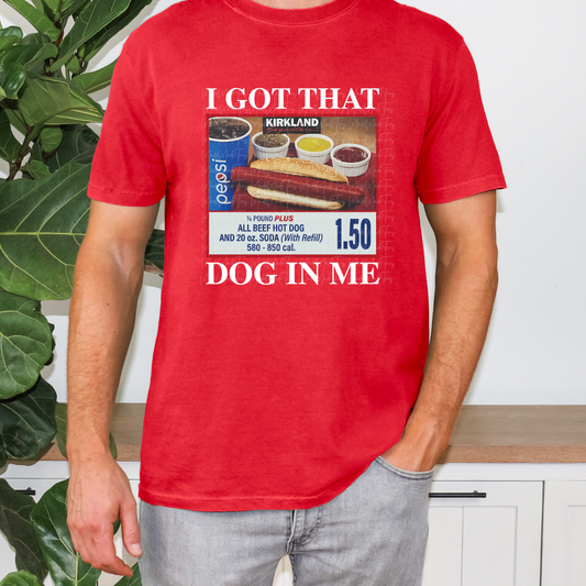Got that Dog In Me