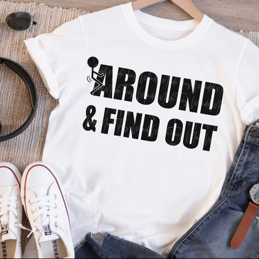 F around and find out